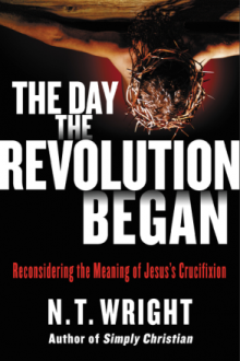 nt-wright-the-day-the-revolution-began